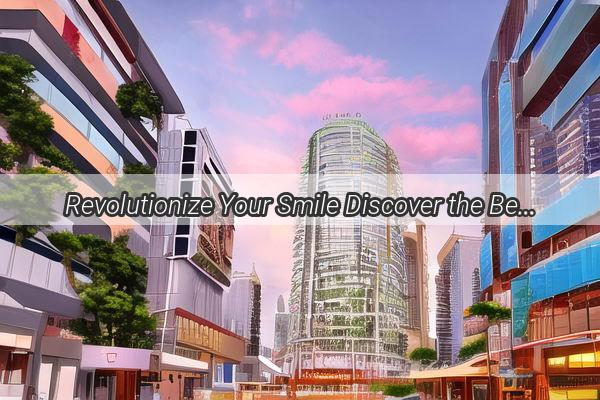 Revolutionize Your Smile Discover the Best Orthognathic Jaw Surgeons in Guangzhou